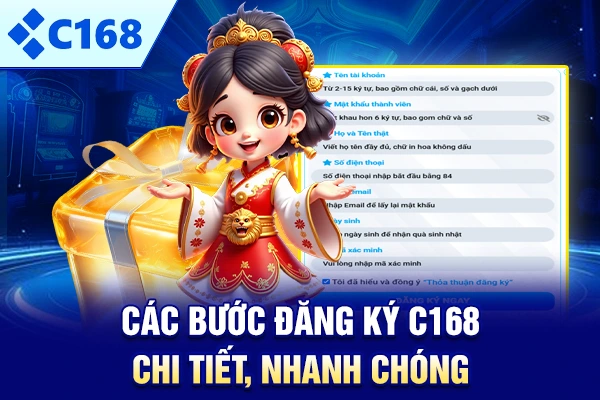 Các bước đăng ký C168 chi tiết, nhanh chóng