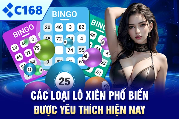 Các loại lô xiên phổ biến được yêu thích hiện nay